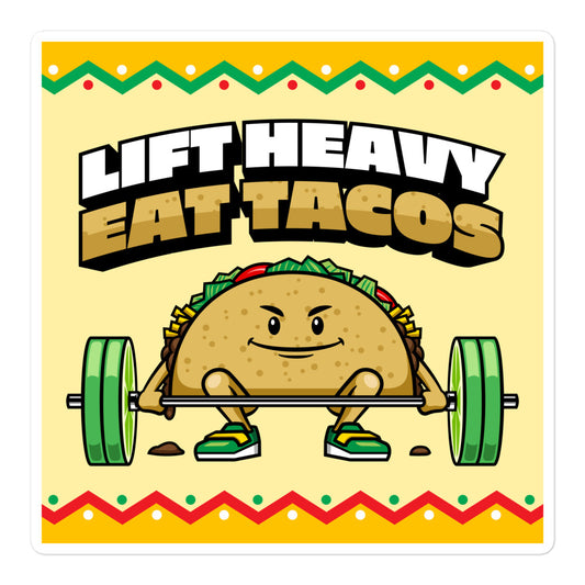 Lift Heavy Eat Tacos Sticker