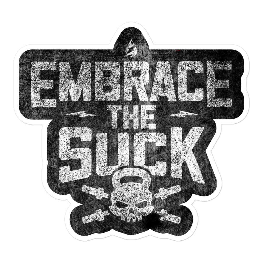 Embrace The Suck Sticker