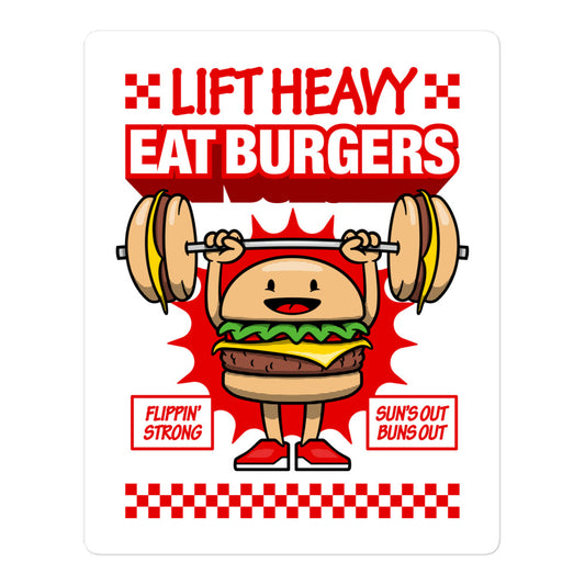 Lift Heavy Eat Burgers Sticker