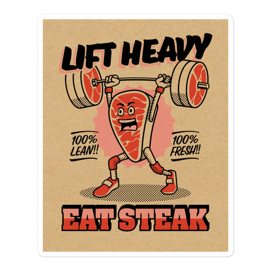 Lift Heavy Eat Steak Sticker