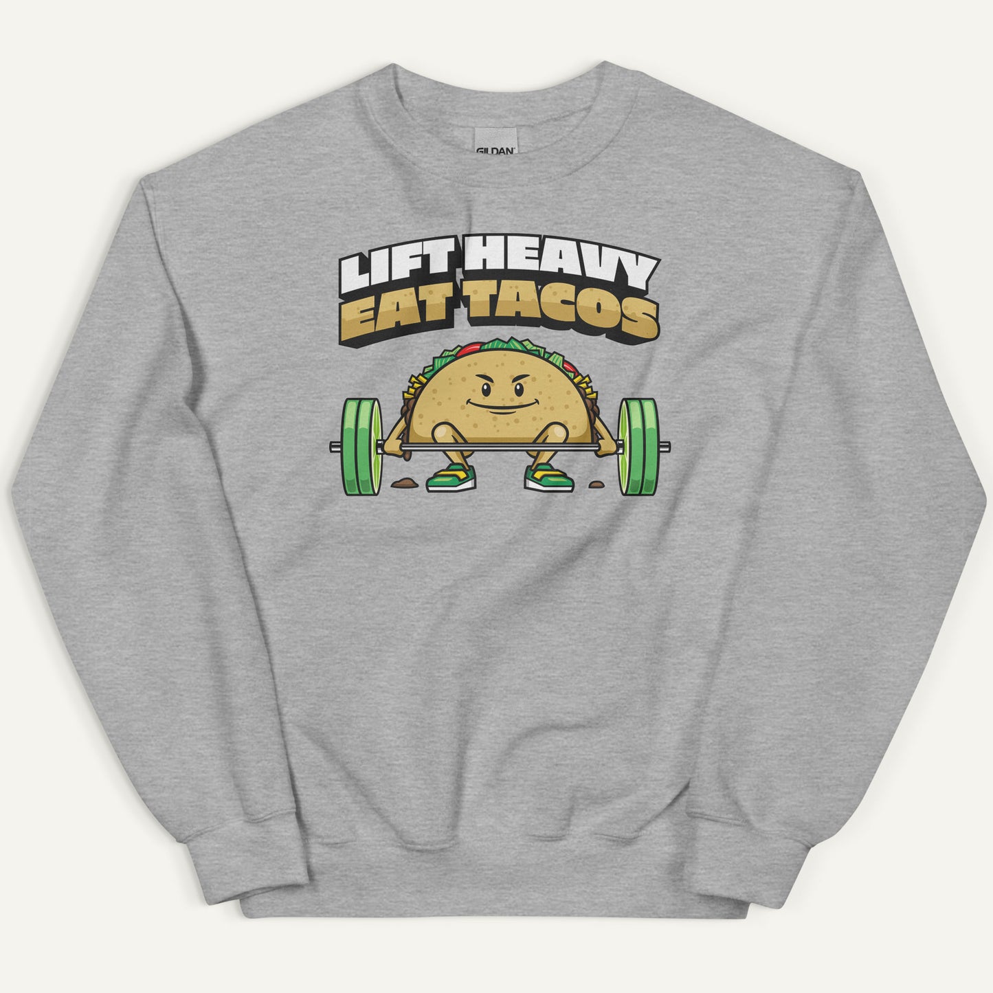 Lift Heavy Eat Tacos Sweatshirt