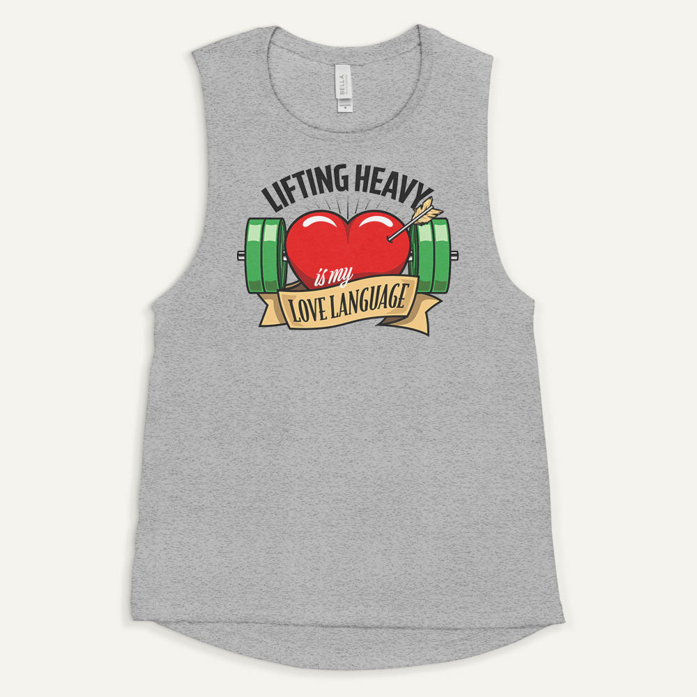 Lifting Heavy Is My Love Language Women’s Muscle Tank