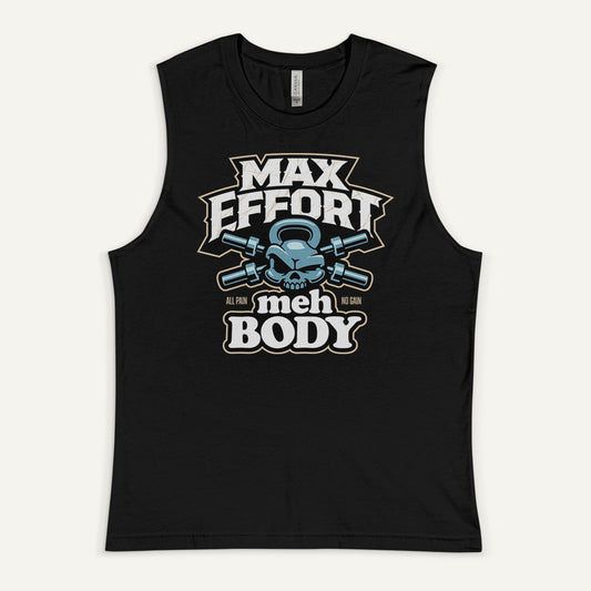 Max Effort Meh Body Men’s Muscle Tank