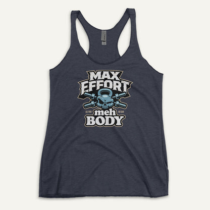 Max Effort Meh Body Women’s Racerback Tank Top