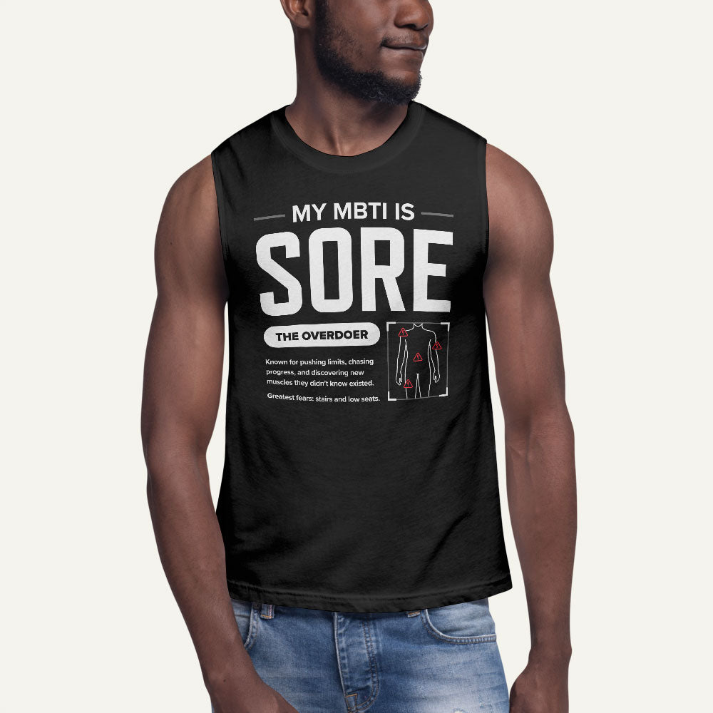 My MBTI Is SORE Men’s Muscle Tank