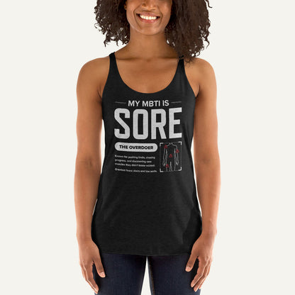 My MBTI Is SORE Women’s Racerback Tank Top