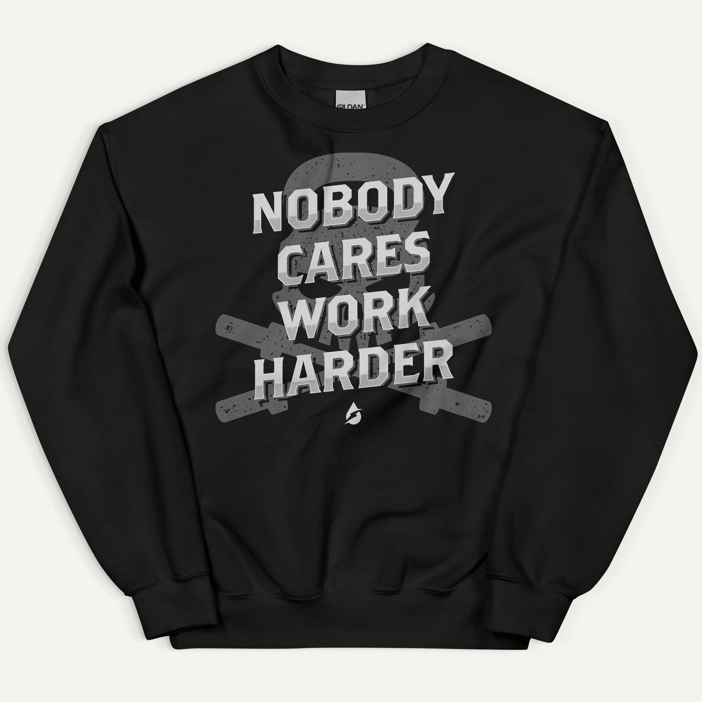 Nobody Cares Work Harder Sweatshirt