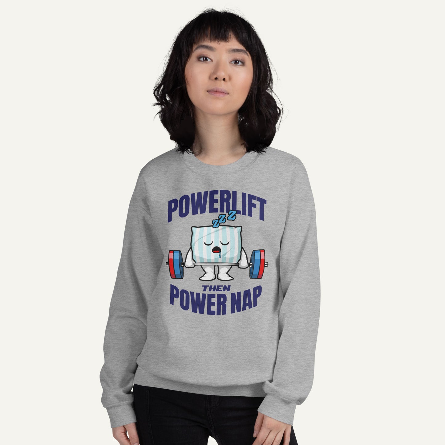 Powerlift Then Power Nap Sweatshirt