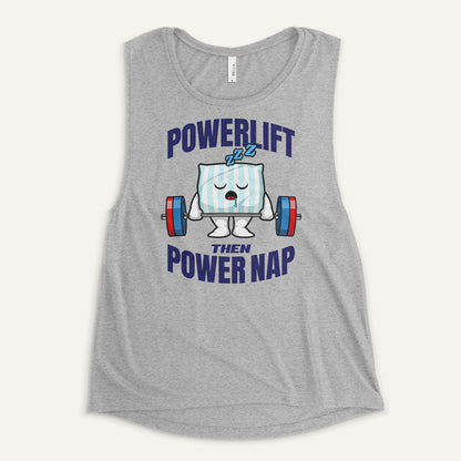 Powerlift Then Power Nap Women’s Muscle Tank