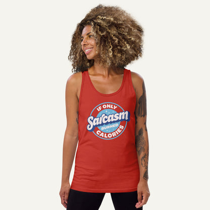 If Only Sarcasm Burned Calories Tank Top