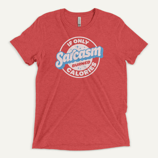 If Only Sarcasm Burned Calories Men's Triblend T-Shirt