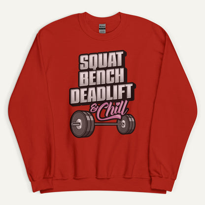Squat Bench Deadlift And Chill Sweatshirt