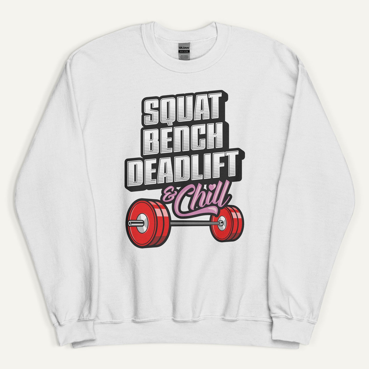 Squat Bench Deadlift And Chill Sweatshirt