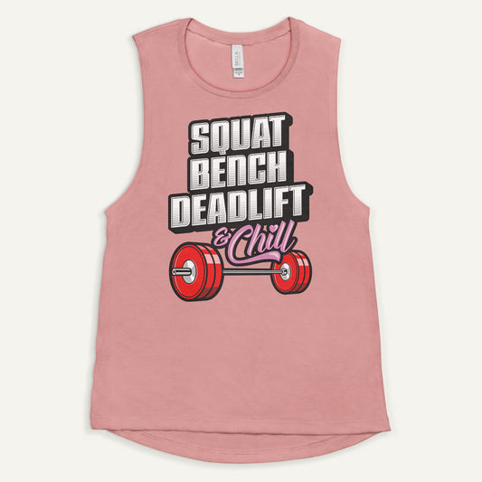 Squat Bench Deadlift And Chill Women’s Muscle Tank