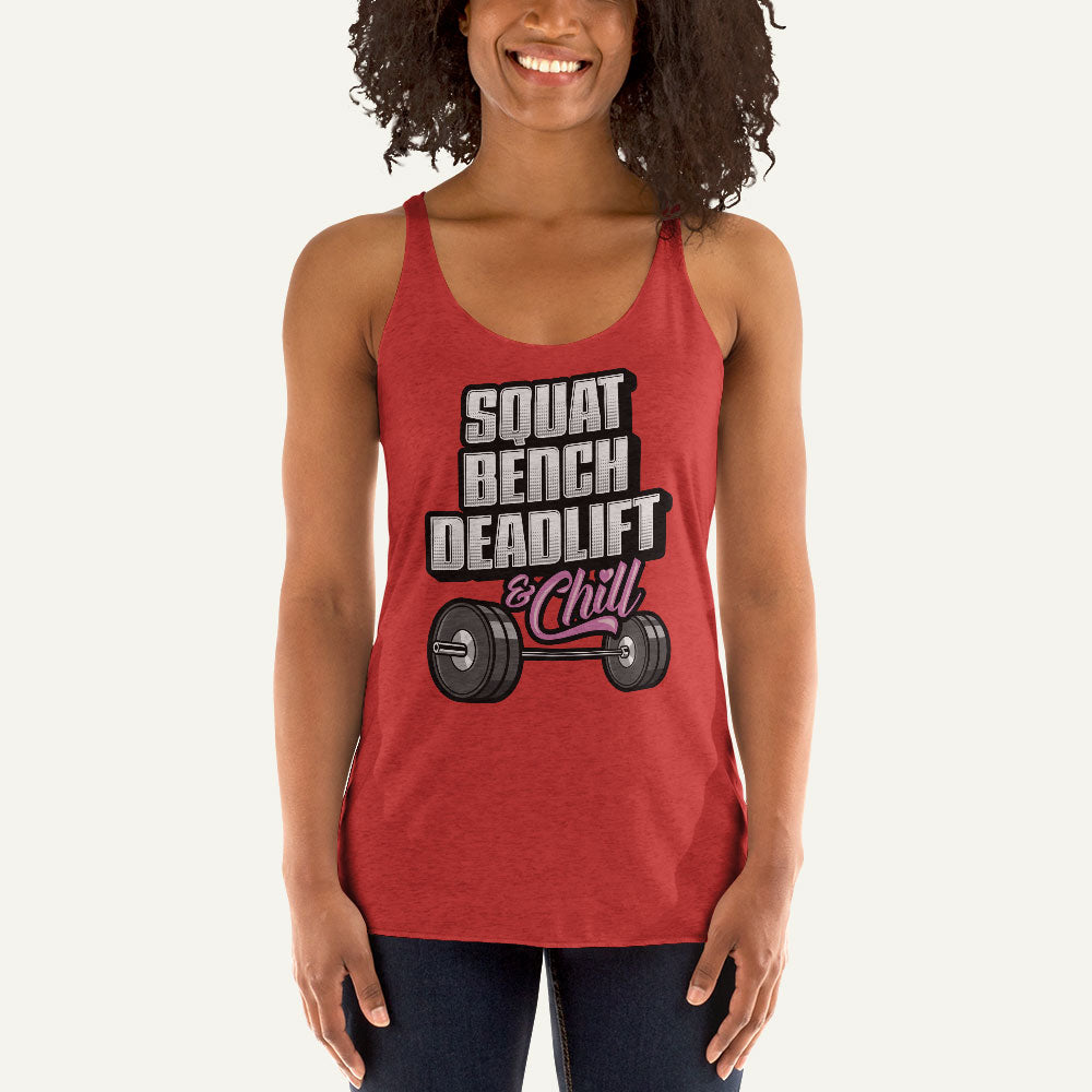 Squat Bench Deadlift And Chill Women's Tank Top – Ministry of Sweat