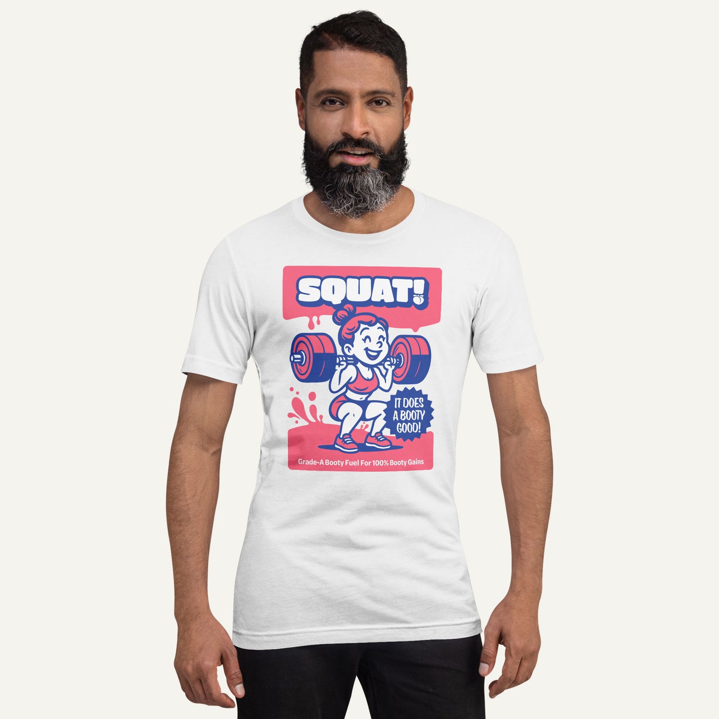 Squat Does A Booty Good Standard T-Shirt