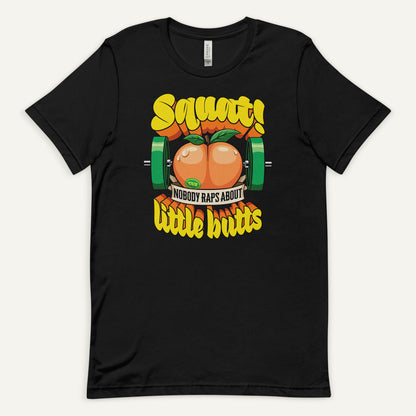 Squat Because Nobody Raps About Little Butts Standard T-Shirt