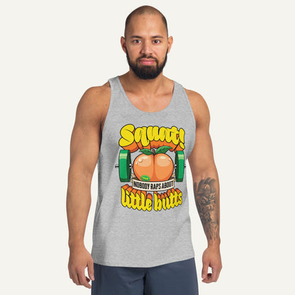 Squat Because Nobody Raps About Little Butts Tank Top