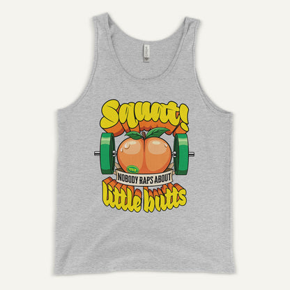 Squat Because Nobody Raps About Little Butts Tank Top