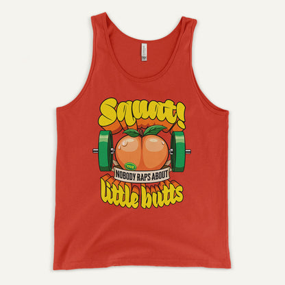 Squat Because Nobody Raps About Little Butts Tank Top