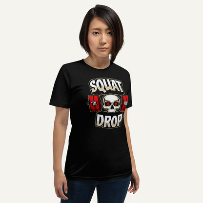 Squat Til You Drop Men’s Standard T-Shirt