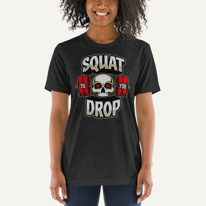 Squat Til You Drop Men’s Triblend T-Shirt