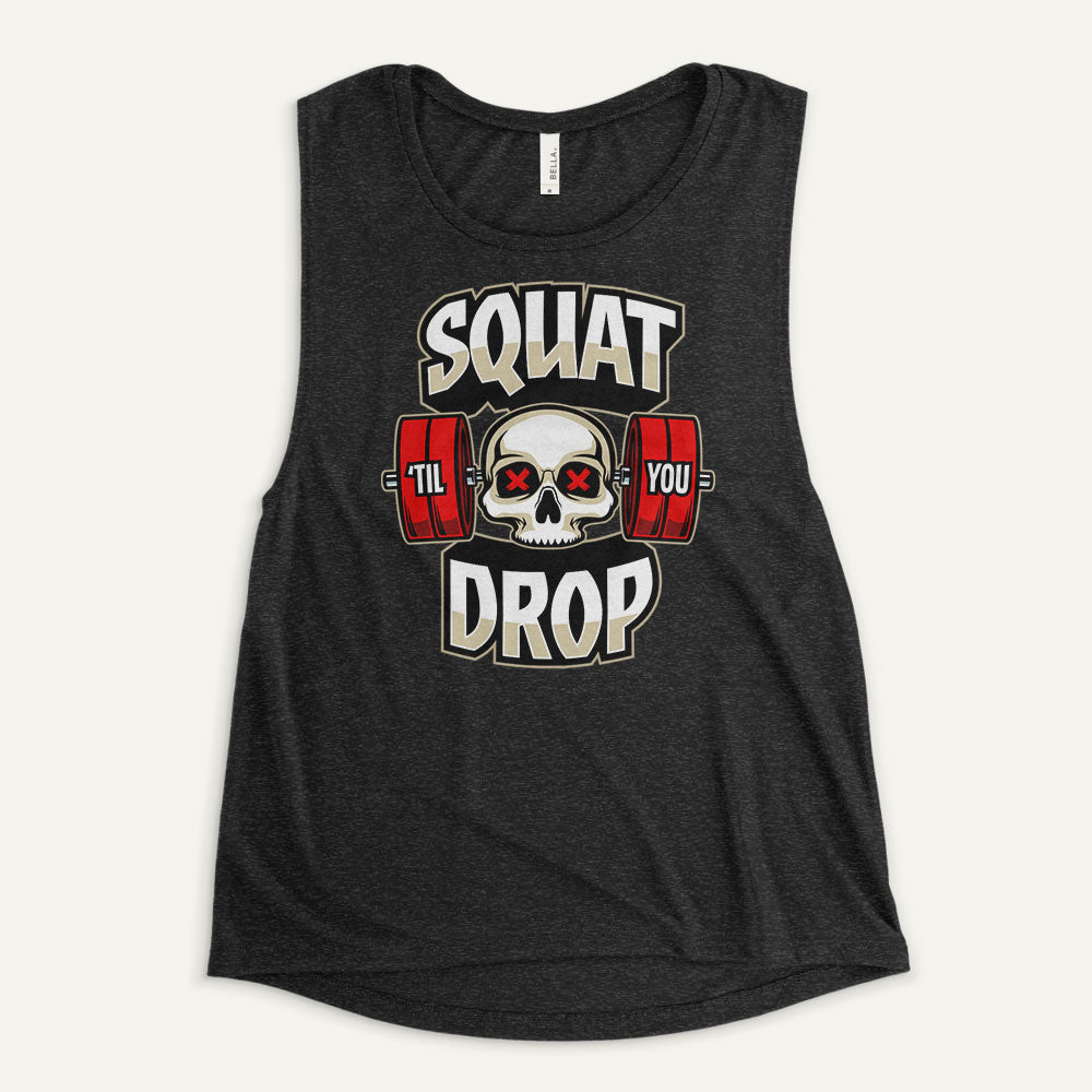 Squat Til You Drop Women’s Muscle Tank