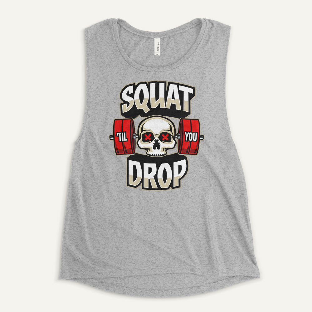 Squat Til You Drop Women’s Muscle Tank