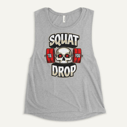 Squat Til You Drop Women’s Muscle Tank