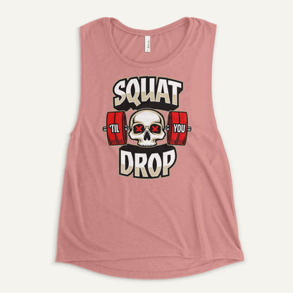 Squat Til You Drop Women’s Muscle Tank