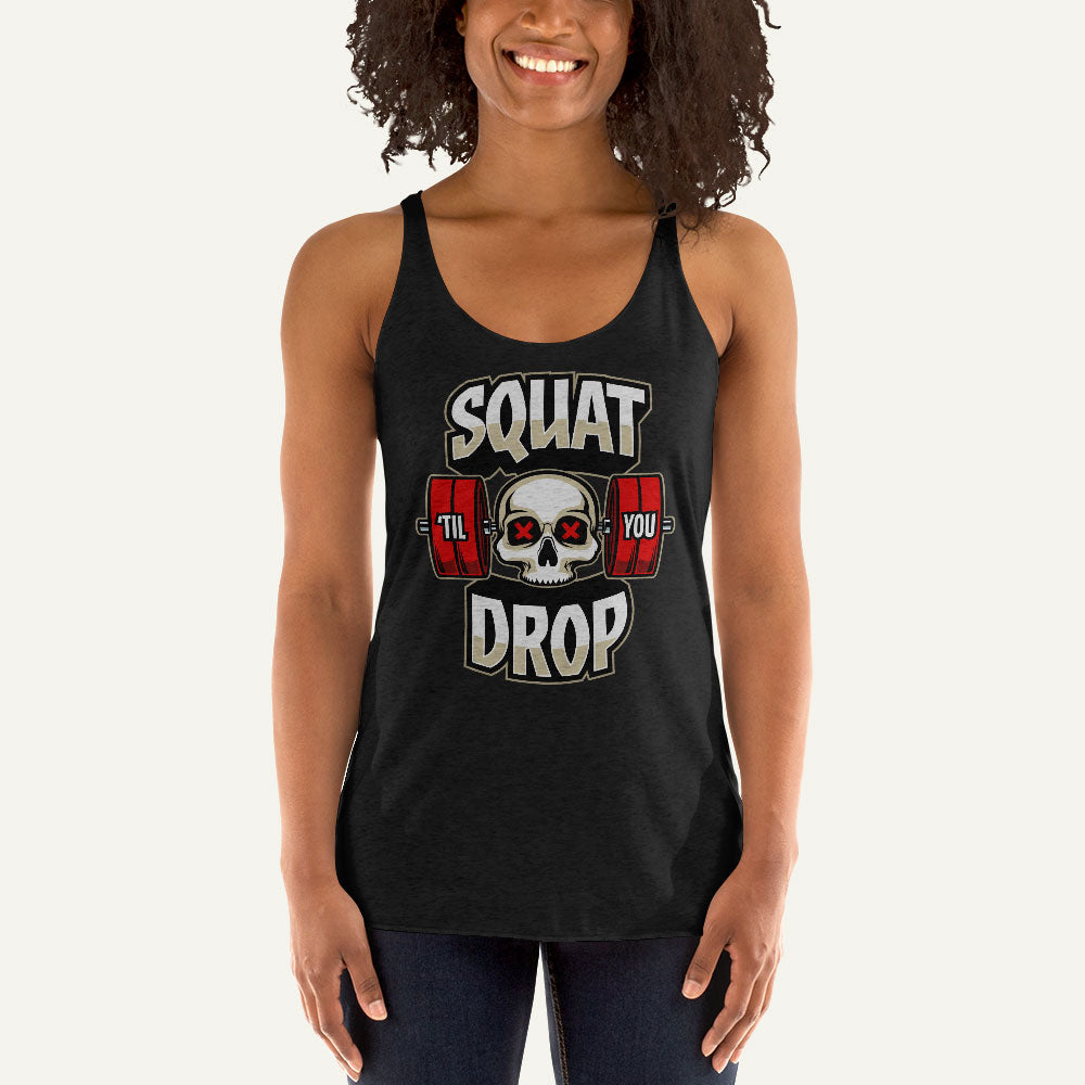 Squat Til You Drop Women’s Tank Top