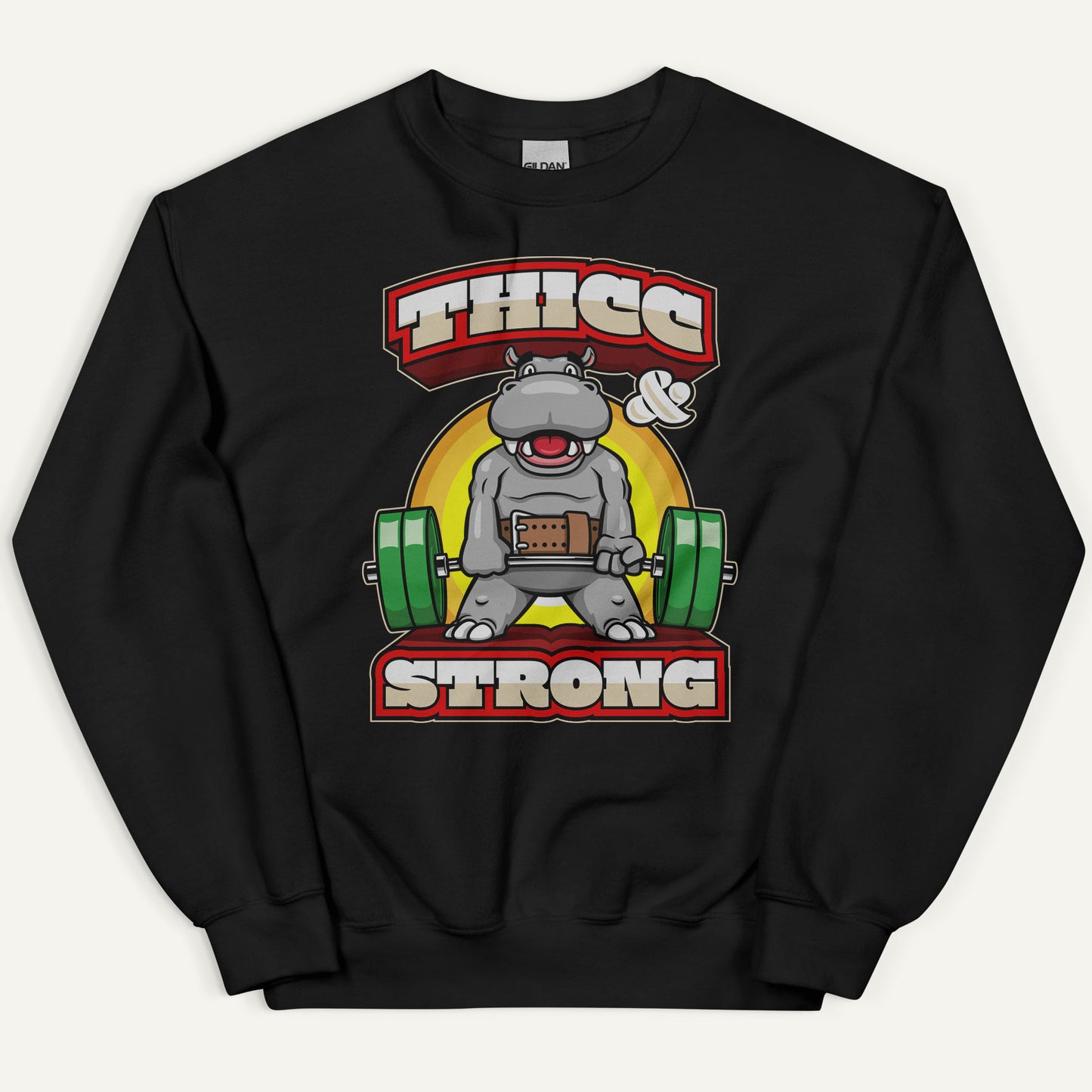 Thicc And Strong Sweatshirt