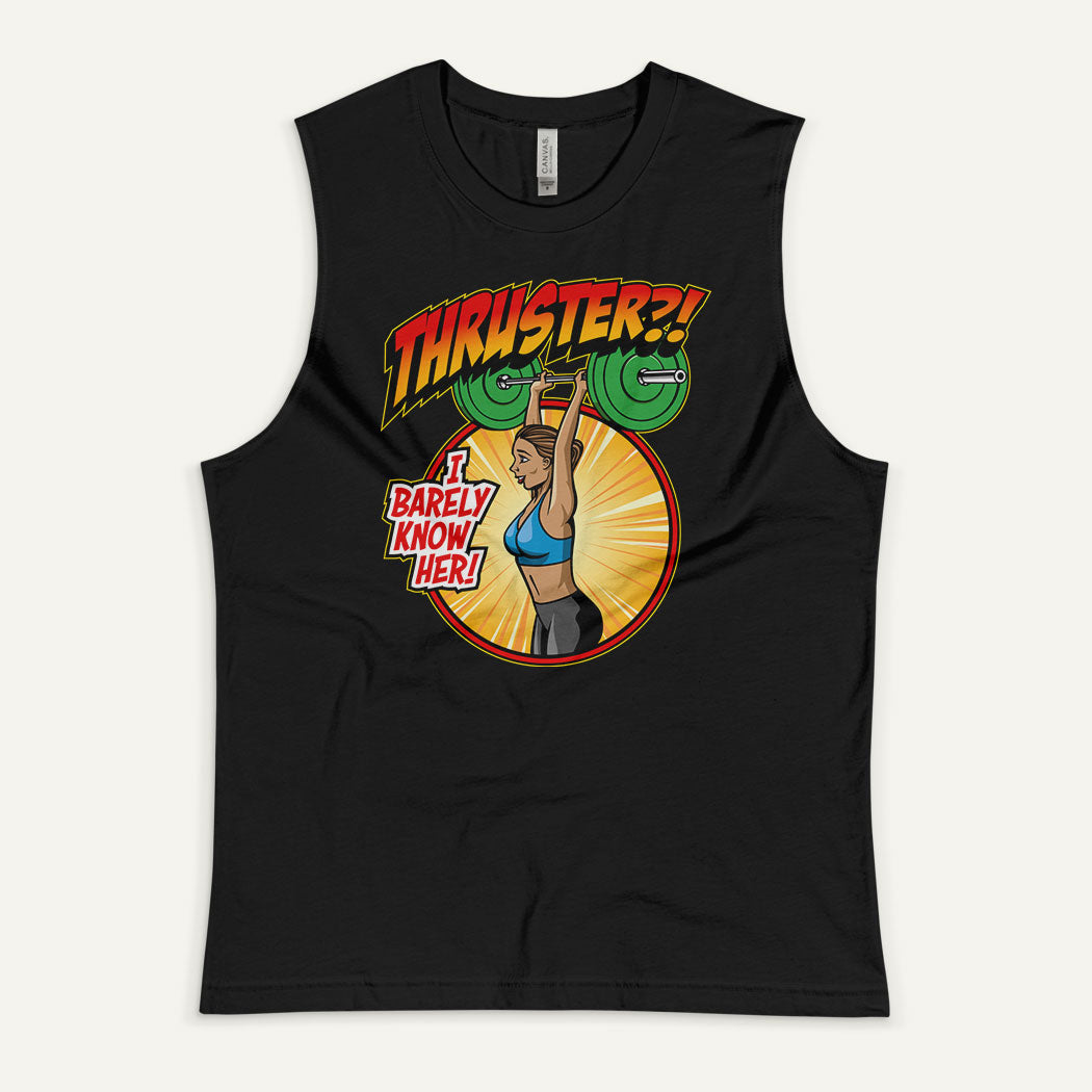Thruster I Barely Know Her Men’s Muscle Tank