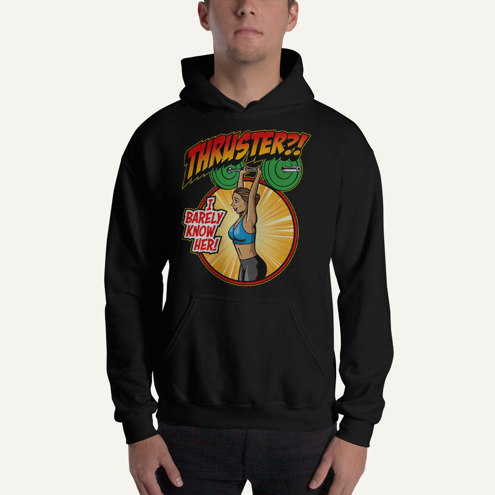 Thruster I Barely Know Her Pullover Hoodie