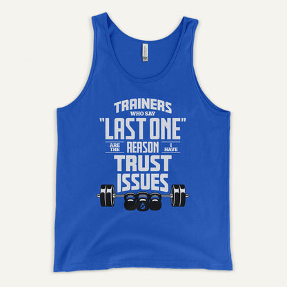 Trainers Who Say Last One Are The Reason I Have Trust Issues Men's Tank Top