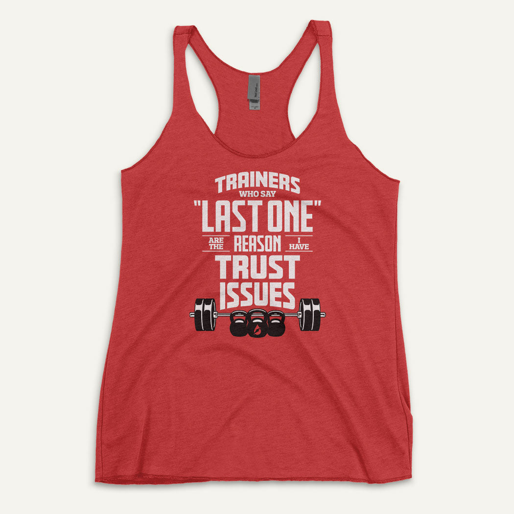 Trainers Who Say Last One Are The Reason I Have Trust Issues Women's Tank Top