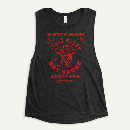 Training To Go From Weak Sauce To Hot Sauce Women's Muscle Tank