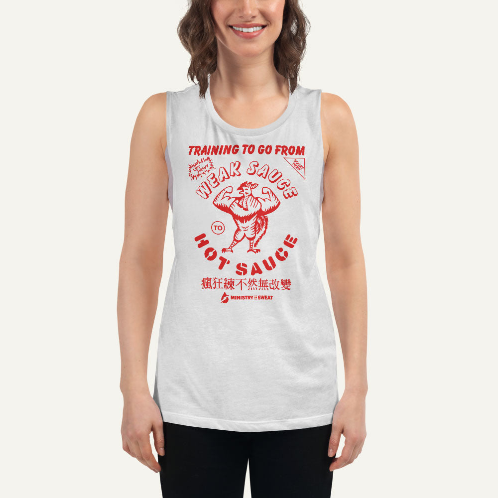 Training To Go From Weak Sauce To Hot Sauce Women's Muscle Tank