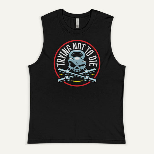 Trying Not To Die Muscle Tank