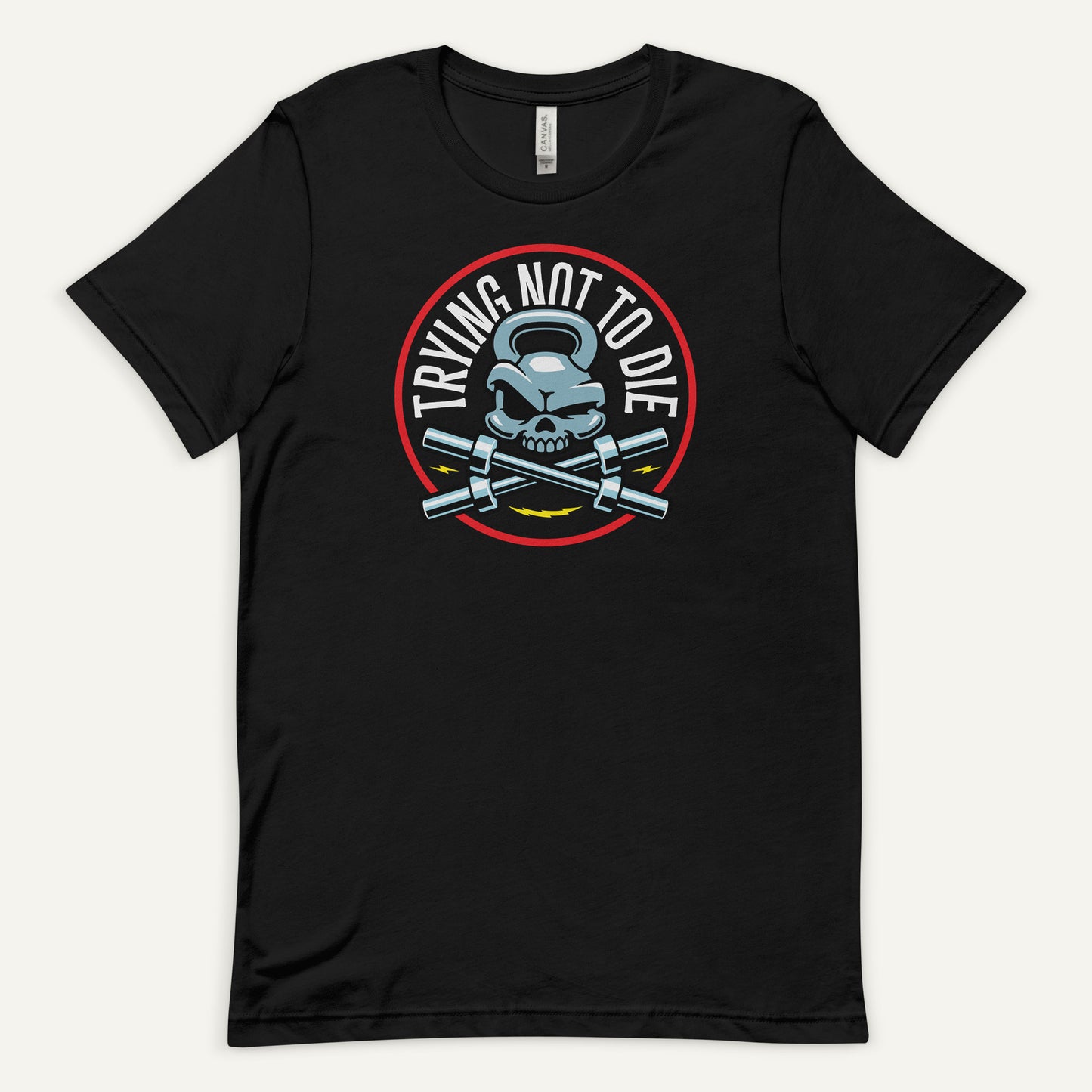 Trying Not To Die Standard T-Shirt