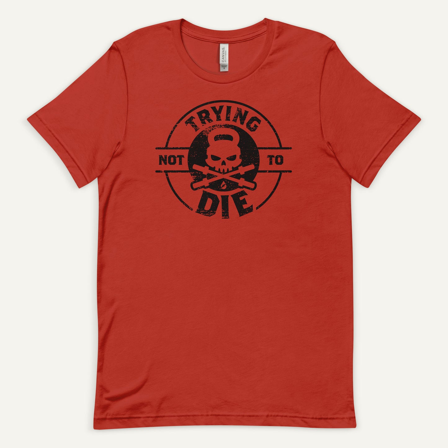 Trying Not To Die Men's Standard T-Shirt