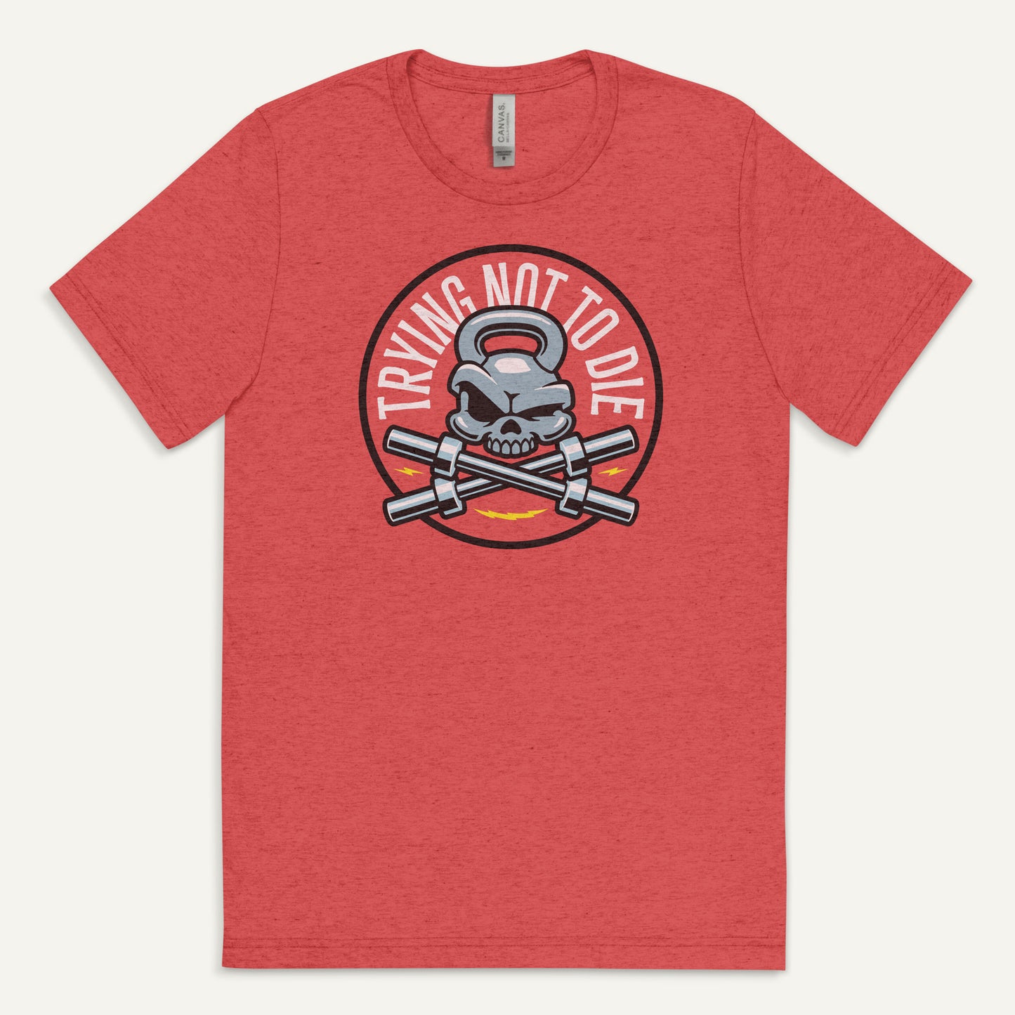 Trying Not To Die Triblend T-Shirt