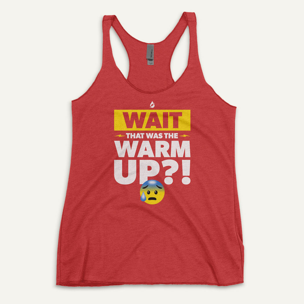 Wait That Was The Warmup Women's Tank Top