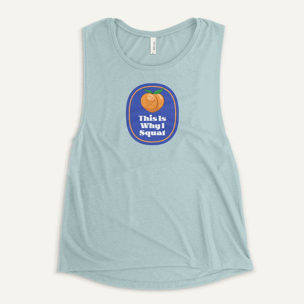 This Is Why I Squat Peach Women’s Muscle Tank