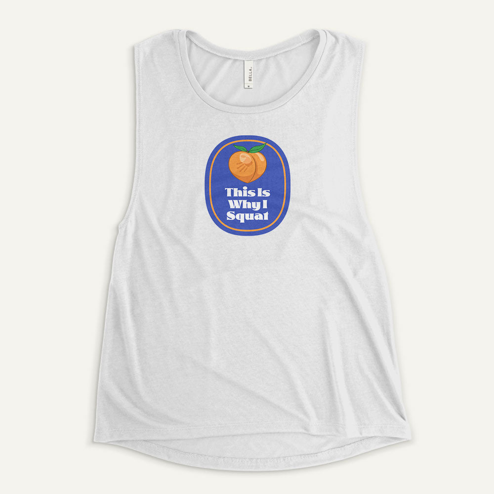 This Is Why I Squat Peach Women’s Muscle Tank