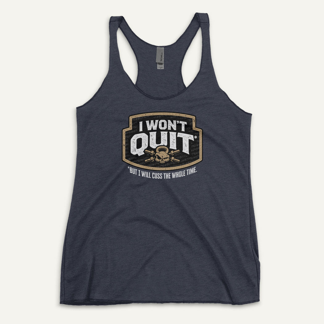I Won't Quit But I Will Cuss The Whole Time Racerback Tank Top - Ministry of Sweat