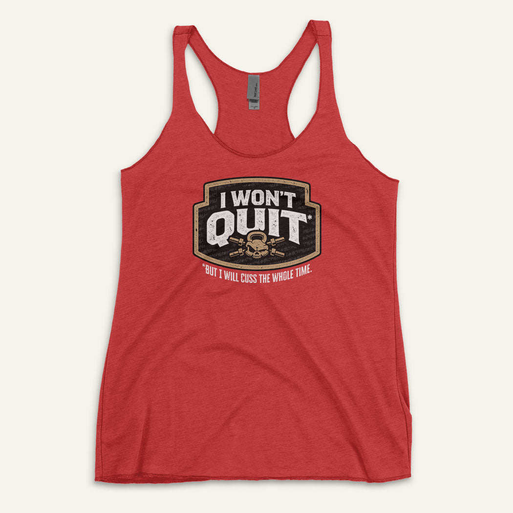 I Won't Quit But I Will Cuss The Whole Time Racerback Tank Top - Ministry of Sweat