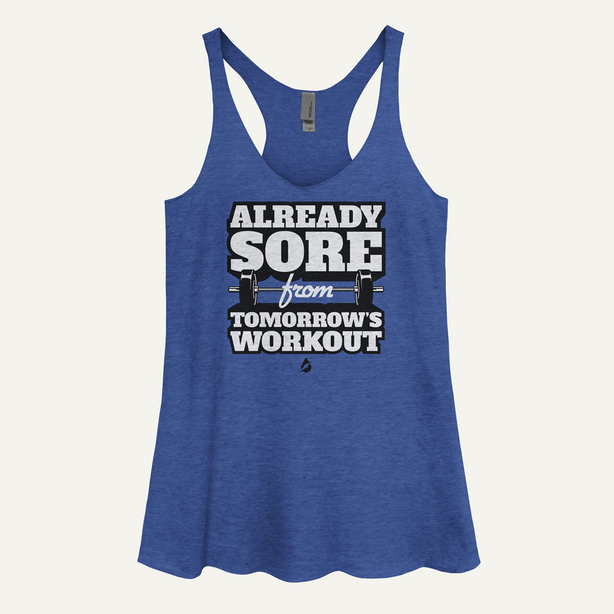 Already Sore From Tomorrow's Workout Women's Tank Top