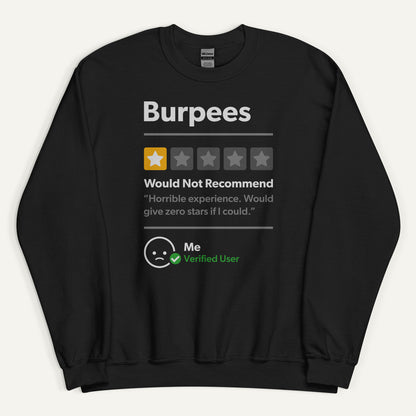 Burpees 1 Star Would Not Recommend Sweatshirt