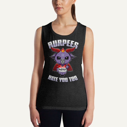 Burpees Hate You Too Women's Muscle Tank